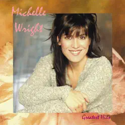 Greatest Hits - Michelle Wright