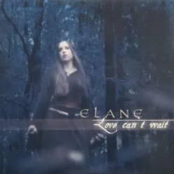 Love Can't Wait - EP - Elane Love Can't Wait - EP - Elane