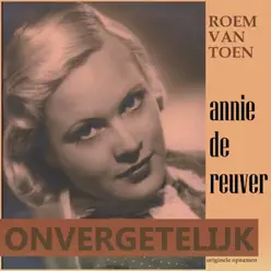 Onvergetlijk - Annie De Reuver