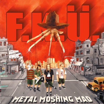 Metal Moshing Mad - F.k.ü.
