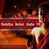 Buddha Hotel Suite, Vol. 7 - Finest Chillout Lounge Grooves (Mixed By Mazelo Nostra)