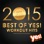 Best of Yes! Workout Hits 2015 (60 Min Non-Stop Workout Mix @ 135BPM)