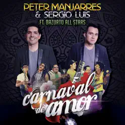 Carnaval De Amor (feat. Bazurto All Stars) - Single - Peter Manjarres Carnaval De Amor (feat. Bazurto All Stars) - Single - Peter Manjarres