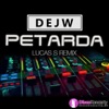 Petarda (Remix Lucas S) - Single