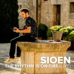 The Rhythm Is on Fire (Live) - Single - Sioen The Rhythm Is on Fire (Live) - Single - Sioen