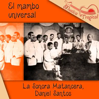 El mambo universal - La Sonora Matancera El mambo universal - La Sonora Matancera