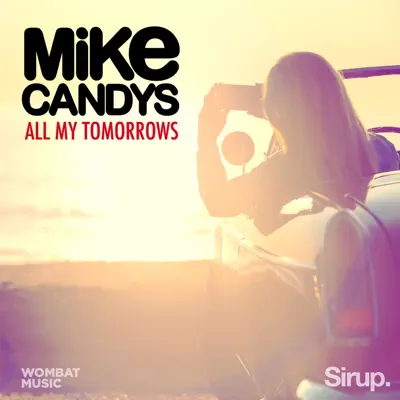 All My Tomorrows - Single - Mike Candys