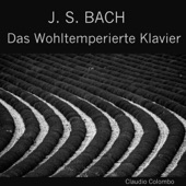 J. S. Bach: Das Wohltemperierte Klavier - The Well-Tempered Clavier - Le Clavier bien tempéré - Il Clavicembalo ben temperato artwork