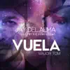 Vuela (Major Tom) [feat. Peter Schilling] - EP album lyrics, reviews, download