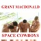 Space Cowboys - Grant MacDonald lyrics