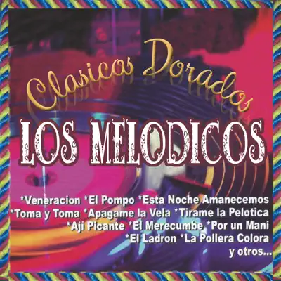 Clasicos Dorados - Los Melodicos Clasicos Dorados - Los Melodicos