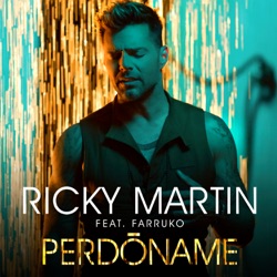 Eros Ramazzotti & Ricky Martin - Perdóname (feat. Farruko)