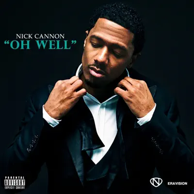 Oh Well - Single - Nick Cannon