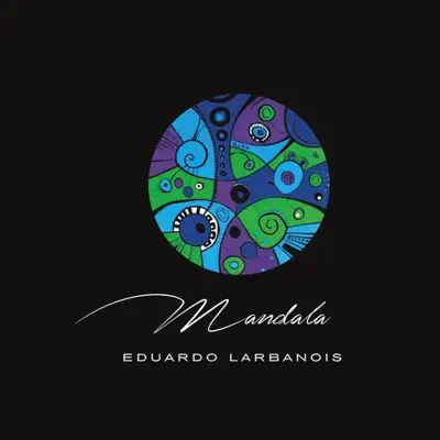Mandala - Eduardo Larbanois Mandala - Eduardo Larbanois