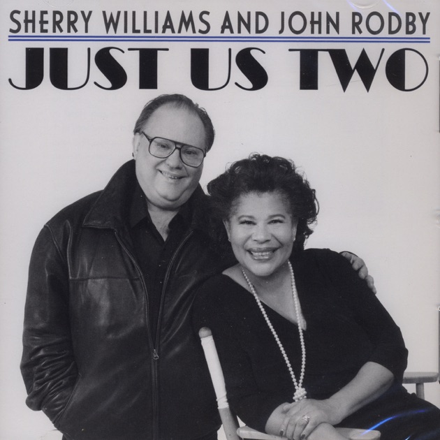 download, Just Us Two, Sherry Williams & John Rodby, music, singles...