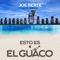 Esto Es el Guaco (feat. El 3Mendo) [Club Mix] - Joe Berte' lyrics