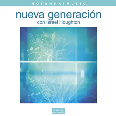 Nueva Generación - Israel & New Breed