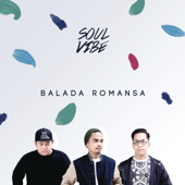 Balada Romansa - Soulvibe