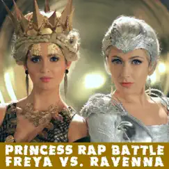 Freya vs. Ravenna (Princess Rap Battle) Song Lyrics