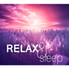 Relax & Sleep: 50 Sounds to Help You Sleep, Relaxation Music, Healing Therapy to Relieve Stress - Deep Sleep Relaxation Universe