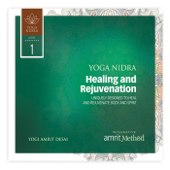 Yoga Nidra: Healing and Rejuvenation - Yogi Amrit Desai