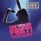 Gloria Estefan & The Miami Sound Machine - Get On Your Feet