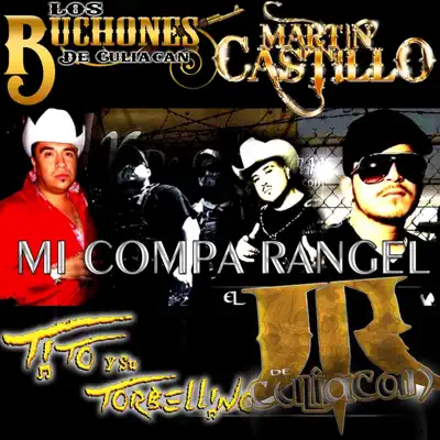 MI Compa Rangel - Single - Los Buchones De Culiacan