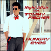Hungry Eyes (feat. Tommy Fischer) - Night-Affair