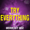 Try Everything (Extended Workout Mix) - Blaze