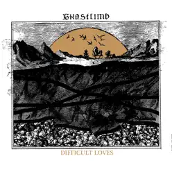 Difficult Loves - Ghostlimb Difficult Loves - Ghostlimb