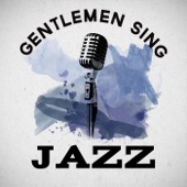 Gentlemen Sing Jazz artwork