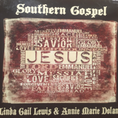 Southern Gospel - Linda Gail Lewis & Annie Marie Dolan
