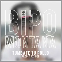 Túmbate Tu Rollo - Single - Bipo Montana