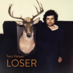 Loser - Single - Tom Helsen Loser - Single - Tom Helsen