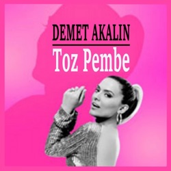 Demet Akalın - Toz Pembe