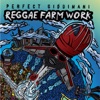 Reggae Farm Work