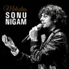 Stream & download Sonu Nigam - Melodies - Kannada Hits - 2016