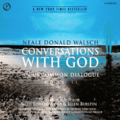 Conversations with God: An Uncommon Dialogue, Book 2 (Unabridged) - Neale Walsch