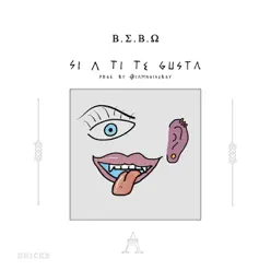 Si a Ti Te Gusta - Single - B.E.B.O Si a Ti Te Gusta - Single - B.E.B.O