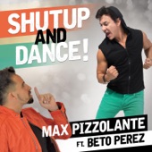 Shut up and Dance (feat. Beto Perez) artwork