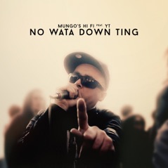 No Wata Down Ting (feat. YT)