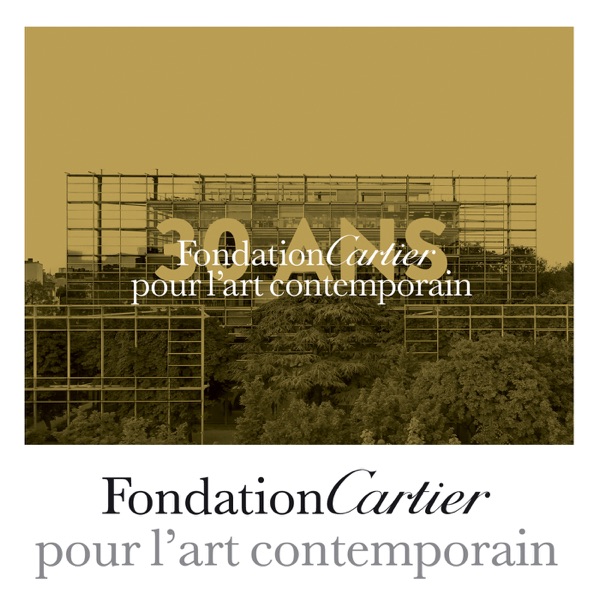 Fondation Cartier 1984-2014 | 30 ans pour l'art contemporain cover