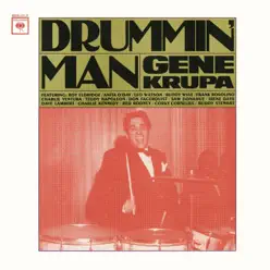 Drummin' Man - Gene Krupa Drummin' Man - Gene Krupa