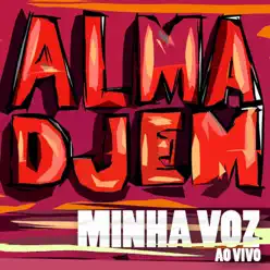 Minha Voz (Ao Vivo) - Single - Alma Djem