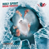 Holy Spirit Break Trough artwork