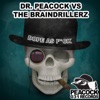 Dope As F*ck (Dr. Peacock vs. The Braindrillerz) - Single