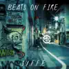 Stream & download Beats on Fire (feat. Krime Fyter) - Single