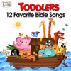 Toddlers 12 Favorite Bible Songs