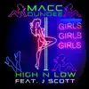 High N Low (feat. J Scott) song lyrics