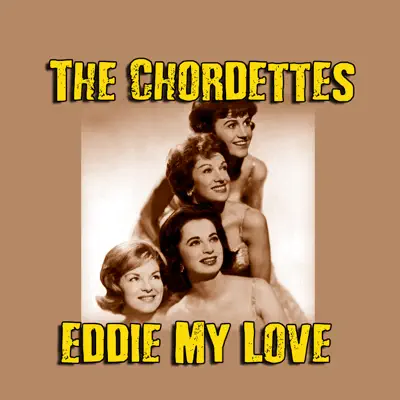 Eddie My Love - The Chordettes Eddie My Love - The Chordettes